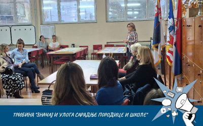 Tрибина „Значај и улога сарадње породице и школе“