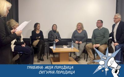 ТРИБИНА- МОЈА ПОРОДИЦА СИГУРНА ПОРОДИЦА